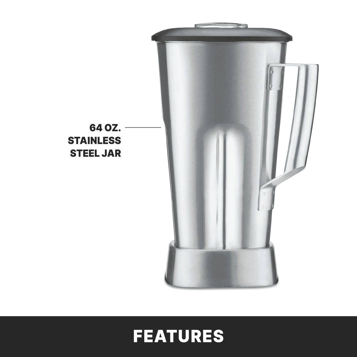 A tall, cylindrical heavy duty stainless steel container with a handle and lid is shown. The text 64 oz. stainless steel jar points to the bar blender jar. A black band at the bottom features the word FEATURES in bold white letters.