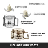 Image showing labeled parts and accessories for the 3 cup capacity Chopper Grinder: chopping blade, grinding blade, transparent chopping bowl with cover, and tinted grinding bowl with cover. Text at the bottom reads “INCLUDED WITH WCG75.”.