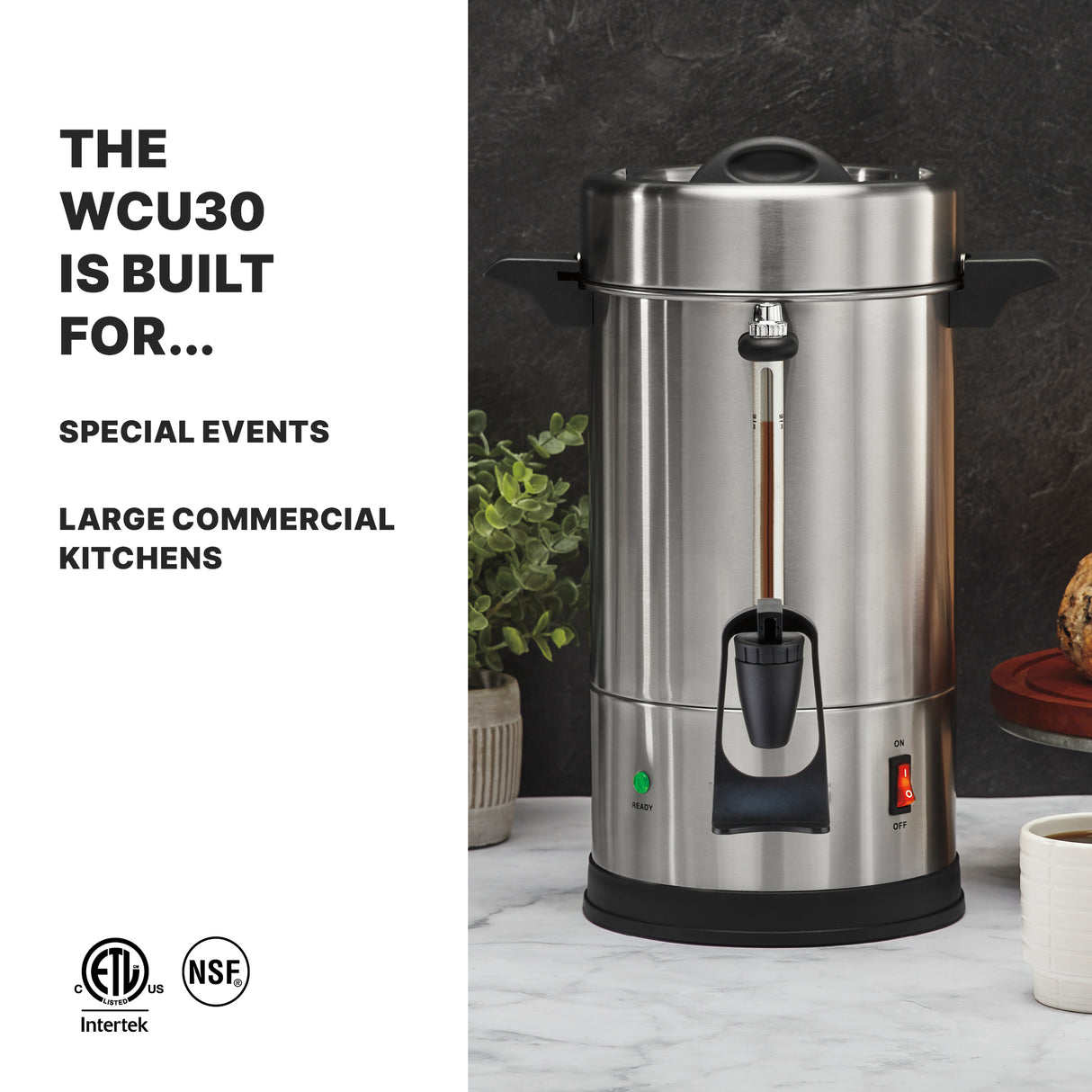 A large stainless steel Coffee Urn with 30 cup capacity sits on a countertop next to a potted plant. Text on the left reads: “The WCU30 is built for… Special events, large commercial kitchens.” Certification logos appear below the text.
