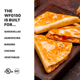 A close-up of three golden, grilled quesadilla wedges with melted cheese and vegetables, arranged on a wooden board. On the left, bold text reads “THE WFG150 COMPACT TOASTING GRILL IS BUILT FOR…” followed by a list: quesadillas, sandwiches, burgers, chicken, vegetables.