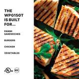 Grilled panini sandwiches with golden, crisp grill marks from the compact panini grill are cut in triangles and served with fresh arugula. On the left, black text lists foods the WPG150T is built for. UL and NSF logos appear below.