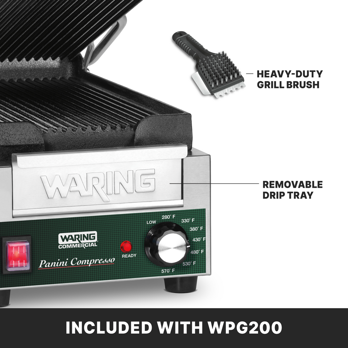 A Waring Panini grill is shown with labeled removable drip tray, ribbed cast iron plates, and a heavy-duty grill brush above it. The adjustable thermostat dial is visible, with text below reading, “INCLUDED WITH WPG200.”.
