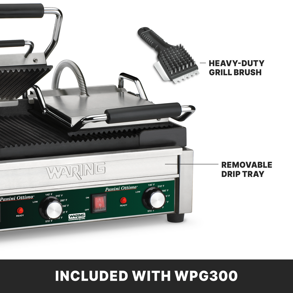 A stainless steel Waring panini press (model WPG300) with black handles is shown. Ribbed cast iron plates and adjustable thermostats are highlighted, along with a heavy-duty grill brush and removable drip tray. Text: INCLUDED WITH WPG300.