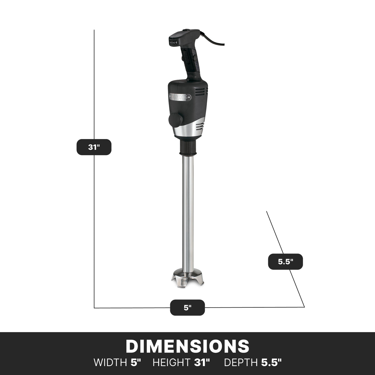 A heavy duty black and silver handheld immersion blender stands upright. Labeled dimensions show height as 31 inches, width as 5 inches, and depth as 5.5 inches. The background is white with a black bar listing the same measurements.