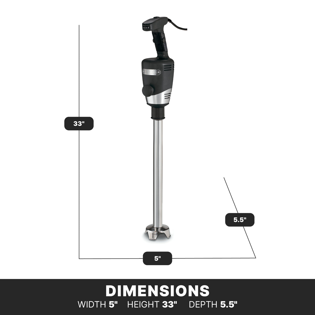 A heavy duty black and silver immersion blender stands upright. Labeled lines indicate its dimensions: 33 inches tall, 5 inches wide at the base, 5.5 inches deep at the blending head. A black banner at the bottom lists the dimensions again.