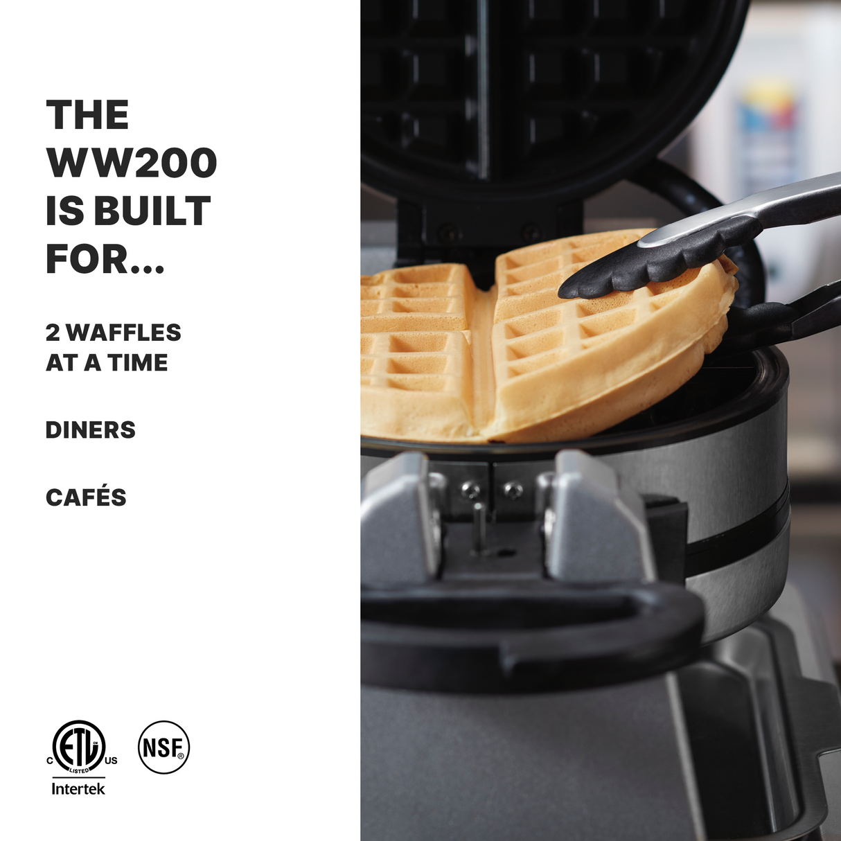 A close-up view of a commercial waffle maker with tongs lifting a golden waffle. On the left, text reads: THE WW200 IS BUILT FOR... 2 WAFFLES AT A TIME, DINERS, CAFÉS. Certification logos appear at the bottom.