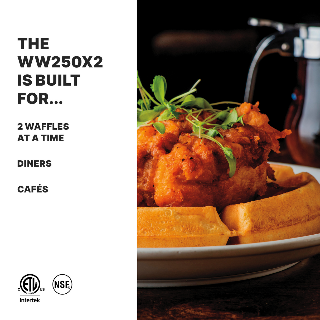 A plate with two golden waffles made in a Commercial Belgian Waffle Maker is topped with crispy fried chicken and microgreens. A small pitcher of syrup sits nearby. Text reads, “THE WW250X2 double waffle maker has non-stick plates—perfect for diners, cafés.”.