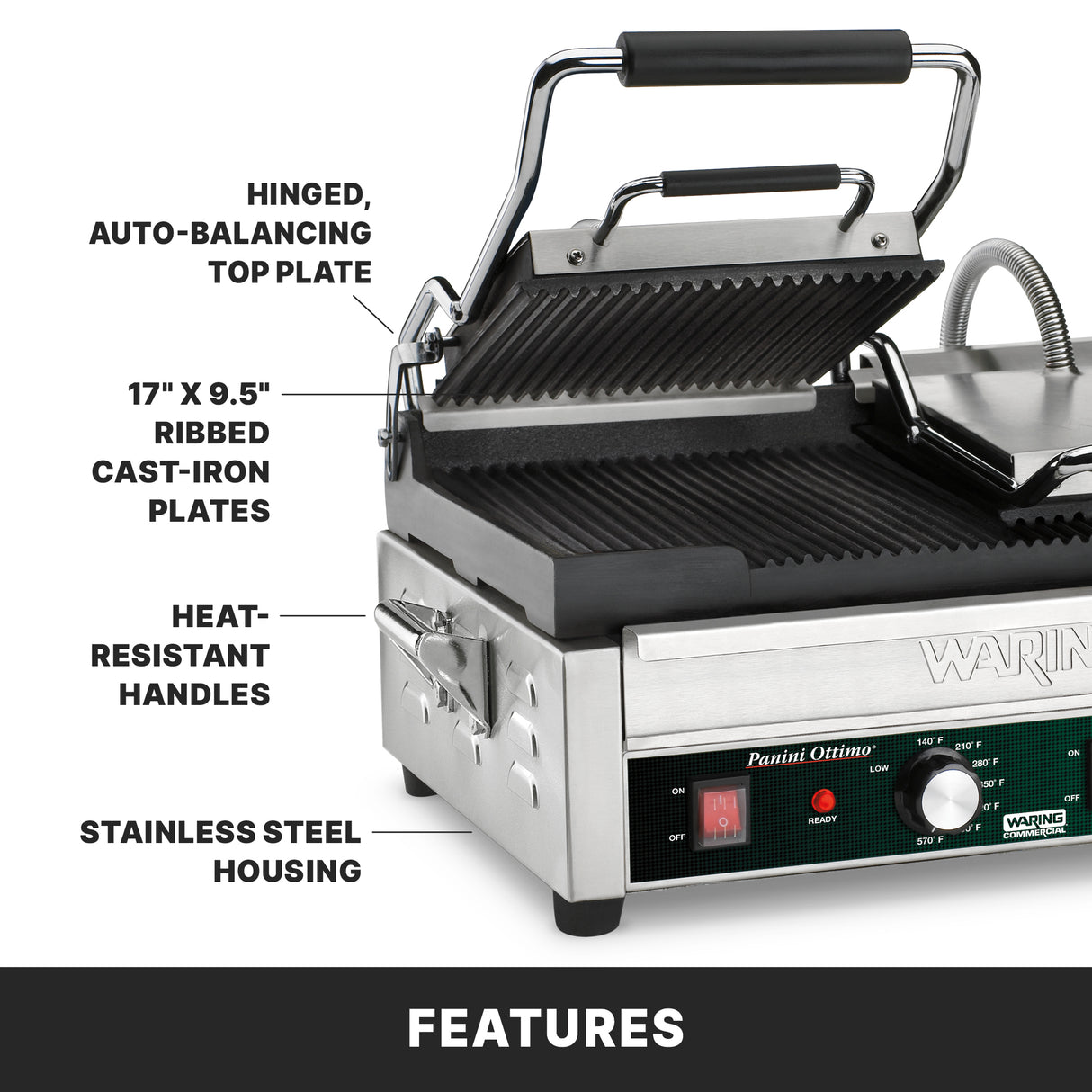 A stainless steel panini grill with a hinged, auto-balancing top plate, 17 x 9.5 ribbed cast iron plates, and heat-resistant handles. Labels highlight these features. The machine is labeled Waring and sits above the word Features.