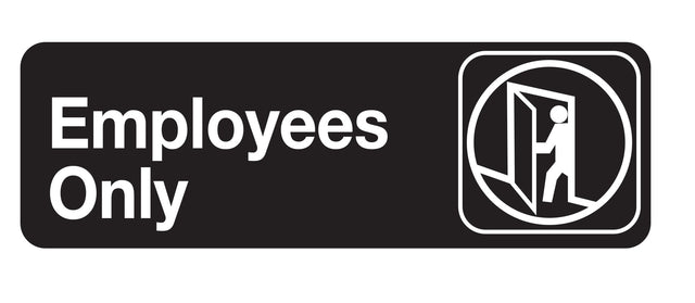 A black and white Employees Only sign reads Employees Only in bold letters on the left. On the right, a graphic shows a person entering a door, enclosed in a rounded square. The sign features adhesive backing for easy installation and secure placement.