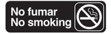 This bilingual sign features “No fumar No smoking” beside a no smoking symbol. The No Smoking Sign clearly indicates that smoking is not allowed in both English and Spanish.
