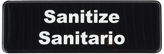 A rectangular black bilingual sign with the word Sanitize on the top line and Sanitario below, both centered in white text. This Sanitize sign is ideal for marking dishwasher safe areas.