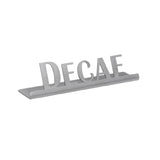 Service Ideas 1C-ST-DECAF-SIGN Service Ideas Laser Cut ID/Table Sign 18/8 Stainless