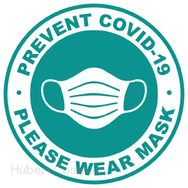 Hubert 39697 - Decal, "Prevent COVID-19 / Please Wear Mask", 8-1/2" Dia.