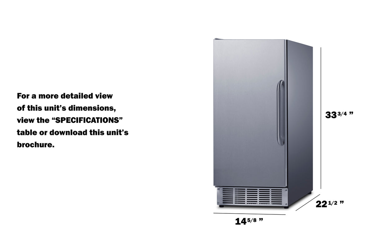 A stainless steel ice maker refrigerator is shown on a white background. Dimensions are listed: height 33 3/4, depth 22 1/2, width 14 5/8. See the “SPECIFICATIONS” table or unit brochure for more details.