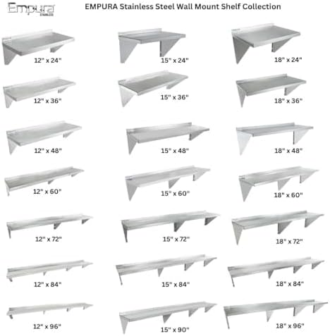 A grid displays 15 NSF stainless steel wall shelves in various sizes, each labeled with dimensions. Shelves range from 12”x24” to 18”x96”, include wall brackets, and are titled “EMPURA Stainless Steel Wall Mount Shelf Collection.”.