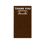 Risch MDF-CHECK-CLIP 5X9 MDF Check Presenter 5" X 9" With "Thank You" Cut Out At The Top