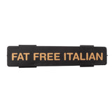 A black rectangular Name Tag label with tan, uppercase text reading FAT FREE ITALIAN centered on it. The TableCraft label features rounded corners and two small clips or tabs on the sides.