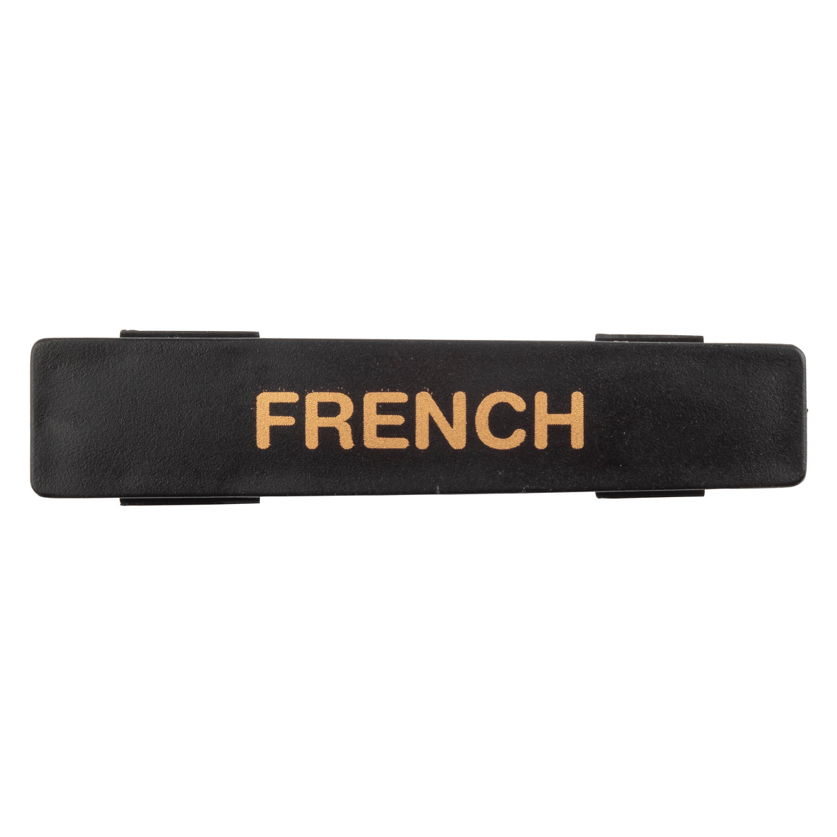 A black rectangular polypropylene nameplate with the word FRENCH in bold, uppercase, gold letters at the center. This name tag is photographed against a white background and is dishwasher safe for easy cleaning.