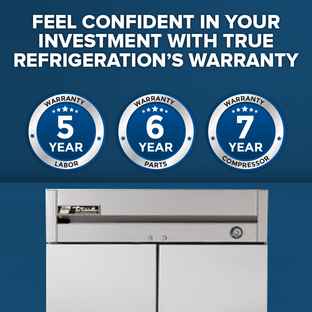 A blue background displays text: “Feel confident in your investment with True Refrigeration’s warranty.” Three circular icons show warranties—5 years labor, 6 years parts, and 7 years compressor—above a True Refrigeration T-35-HC stainless steel refrigerator.