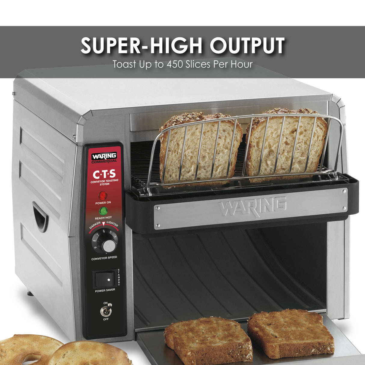 A Waring conveyor toaster toasts two slices of bread, with toast and a bagel on the tray below. The control panel displays power and heating lights, and a banner boasts “SUPER-HIGH OUTPUT: Toast Up to 450 Slices Per Hour for International Use.”.