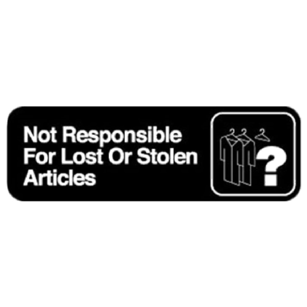 Royal ROY 394532 - Sign, 3" X 9", Not Responsible For Lost/Stolen Articles"