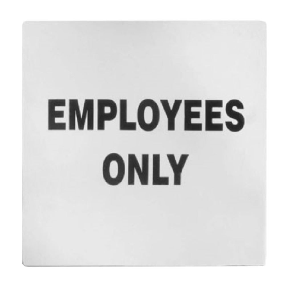 TableCraft Products B13 - Cash & Carry Sign, 5" X 5", "Employees Only"