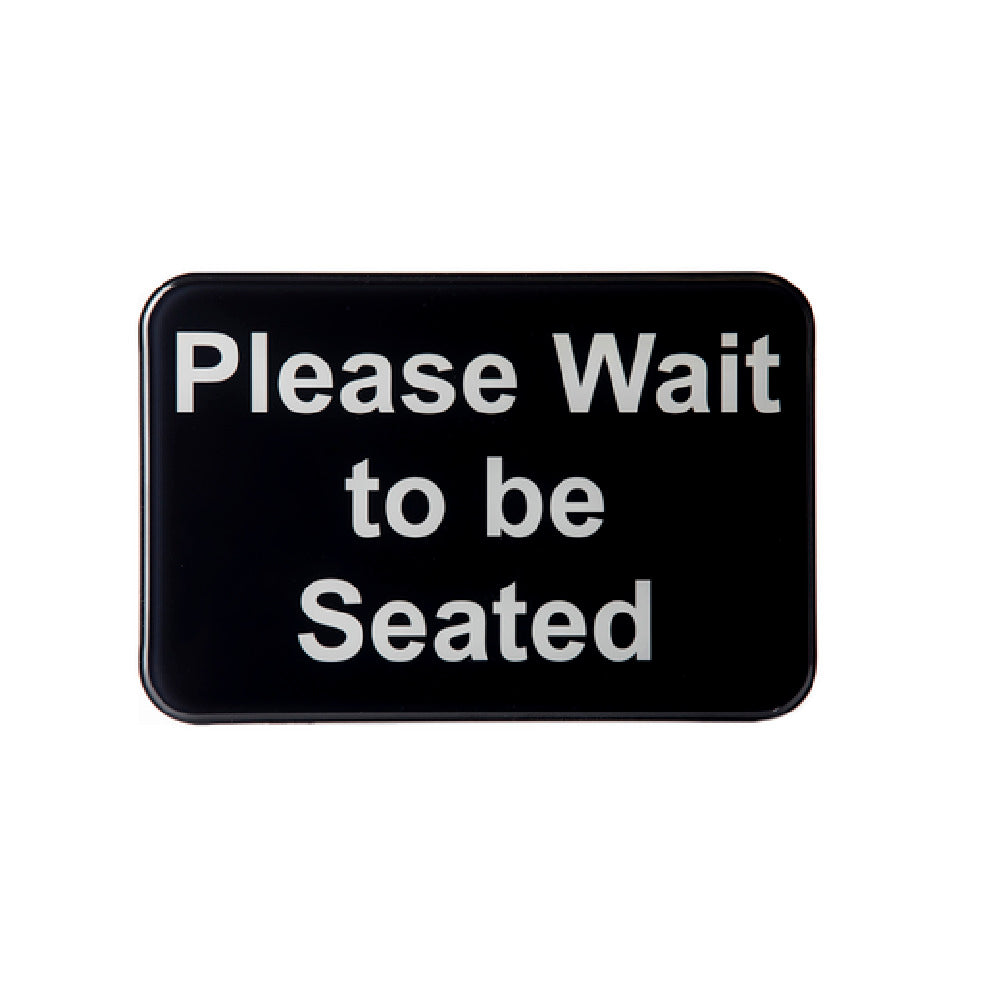 TableCraft Products 10901 - Sign, “Please Wait To Be Seated”, 9” X 1-1/4” X 6”