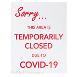 Hubert 41299 - Sign, "this Area Is Temporarily Closed Due To Covid-19", 22"W X 1/16" X 28"H