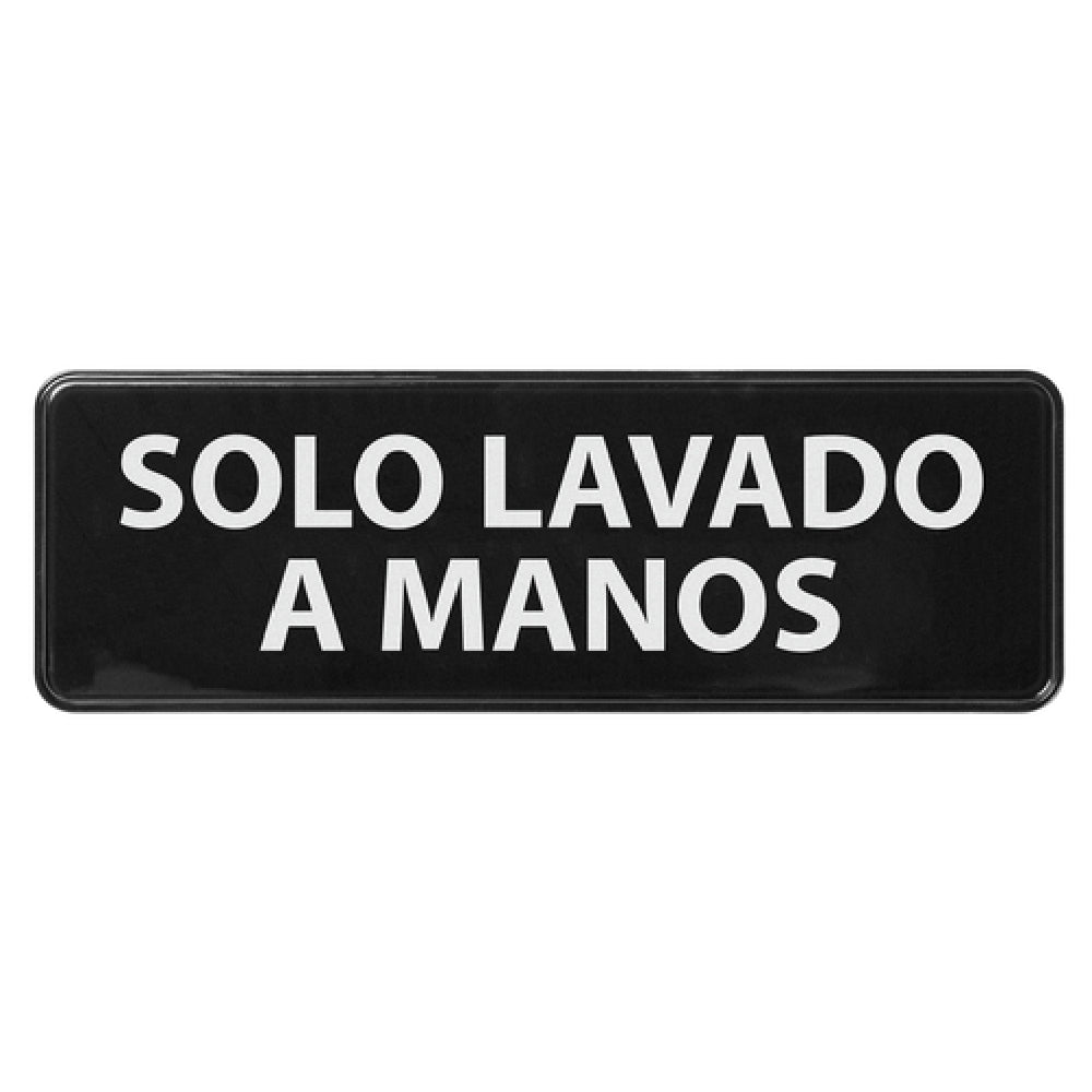 Winco SGN-366 Information Sign 9" X 3"H "Hand Wash Only" In Spanish