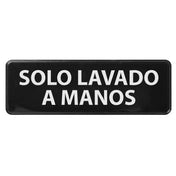 Winco SGN-366 Information Sign 9" X 3"H "Hand Wash Only" In Spanish