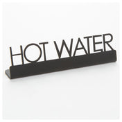 American Metalcraft SBHW5 Sign "hot Water" 5"L X 3/4"W X 1-1/4"H