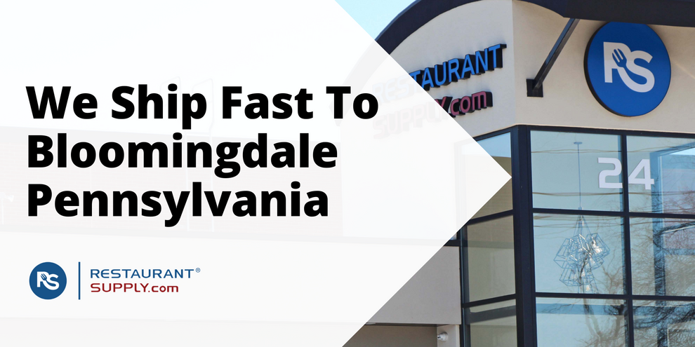 Restaurant Supply Store Bloomingdale Pennsylvania