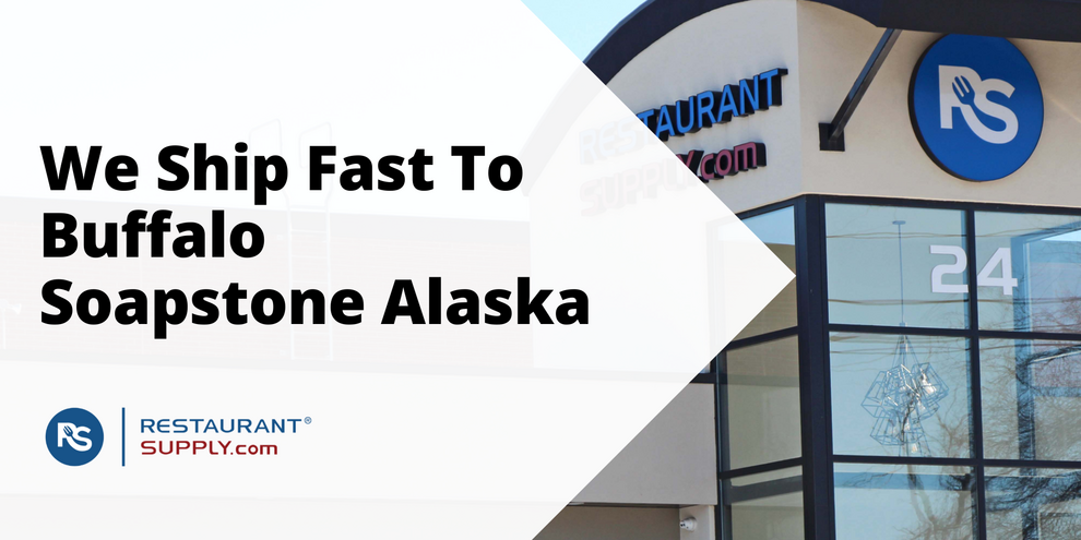 Restaurant Supply Store Buffalo Soapstone Alaska