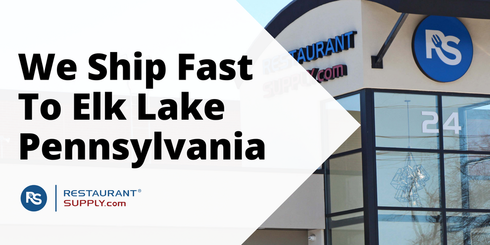 Restaurant Supply Store Elk Lake Pennsylvania