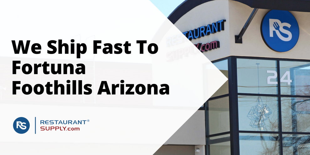 Restaurant Supply Store Fortuna Foothills Arizona