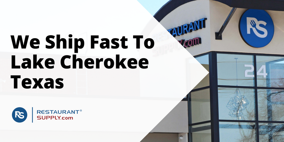 Restaurant Supply Store Lake Cherokee Texas