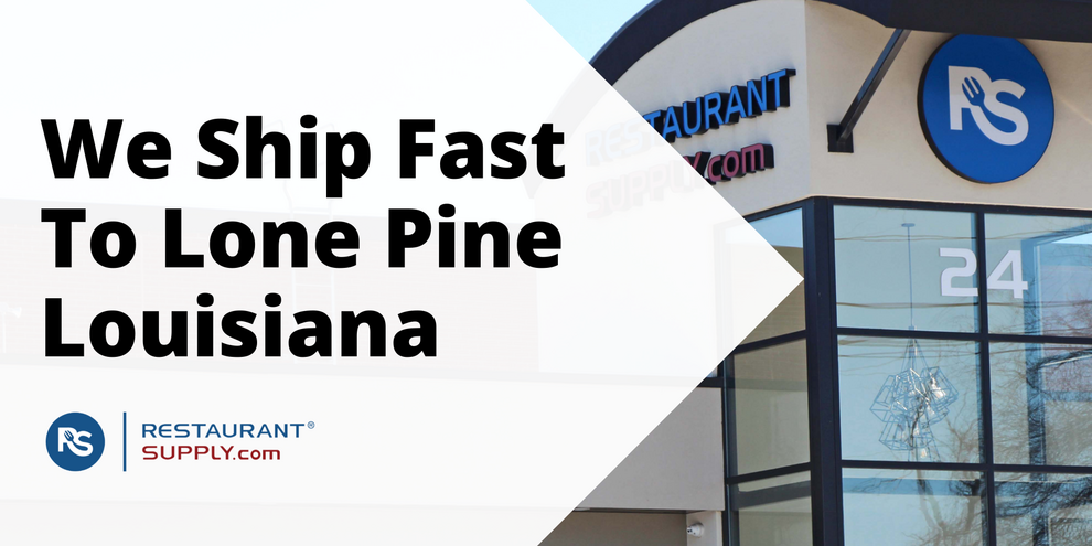 Restaurant Supply Store Lone Pine Louisiana