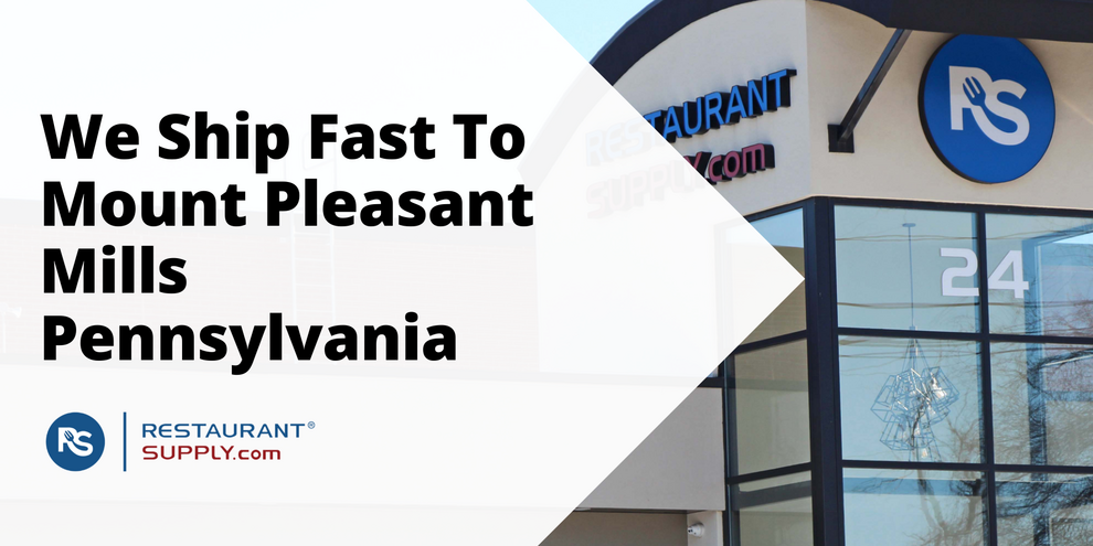 Restaurant Supply Store Mount Pleasant Mills Pennsylvania