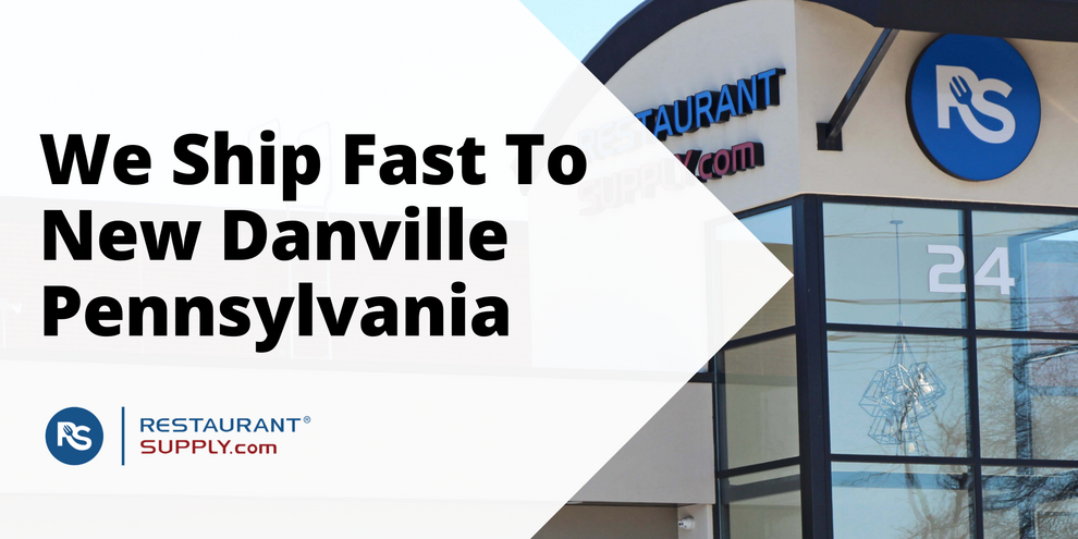 Restaurant Supply Store New Danville Pennsylvania