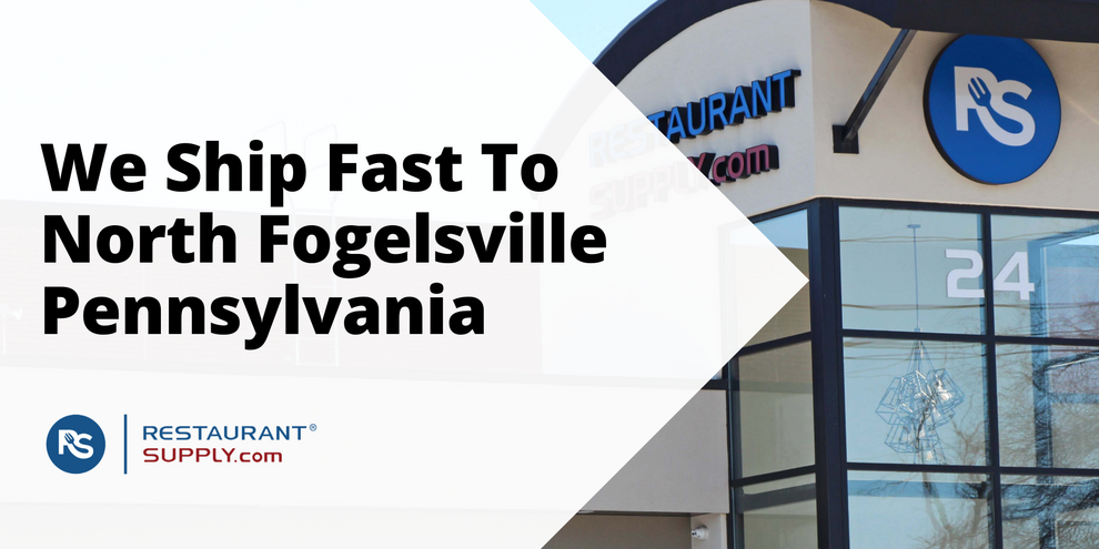 Restaurant Supply Store North Fogelsville Pennsylvania