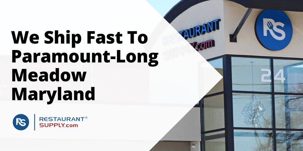 Restaurant Supply Store Paramount-Long Meadow Maryland