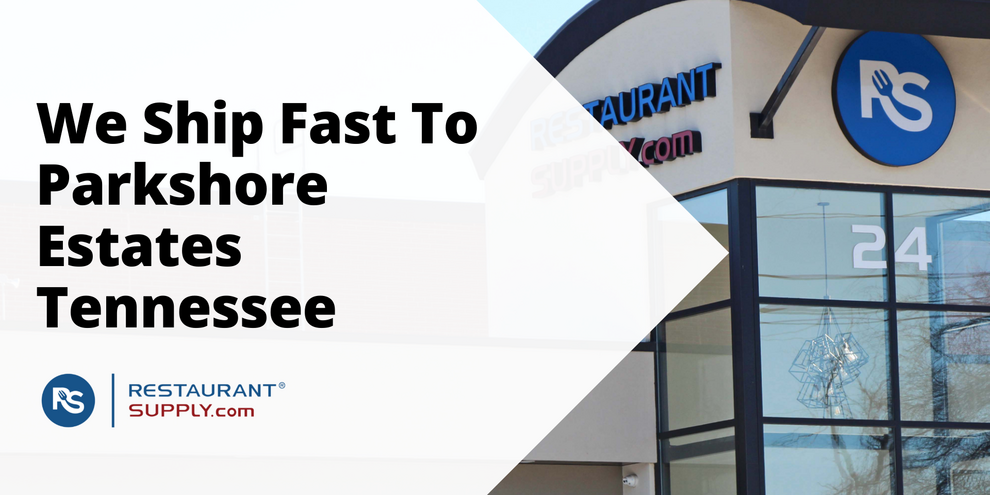 Restaurant Supply Store Parkshore Estates Tennessee