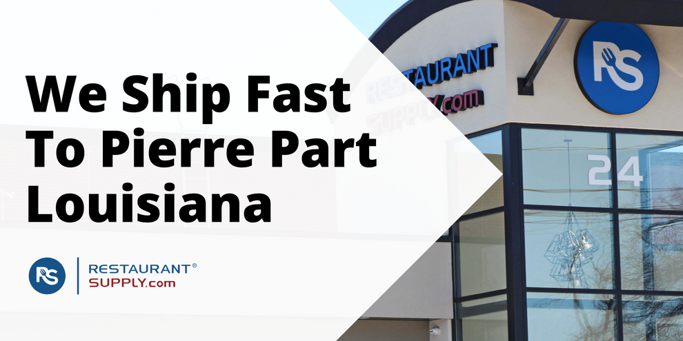 Restaurant Supply Store Pierre Part Louisiana
