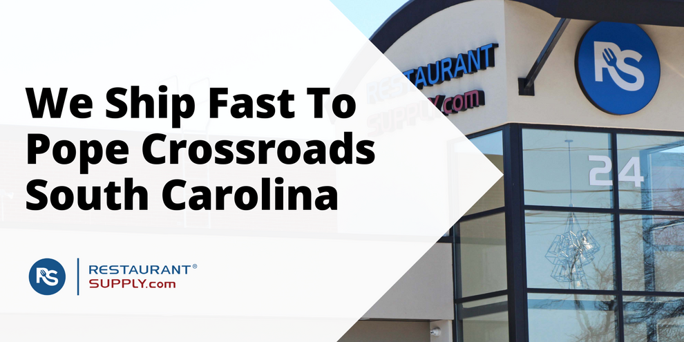 Restaurant Supply Store Pope Crossroads South Carolina