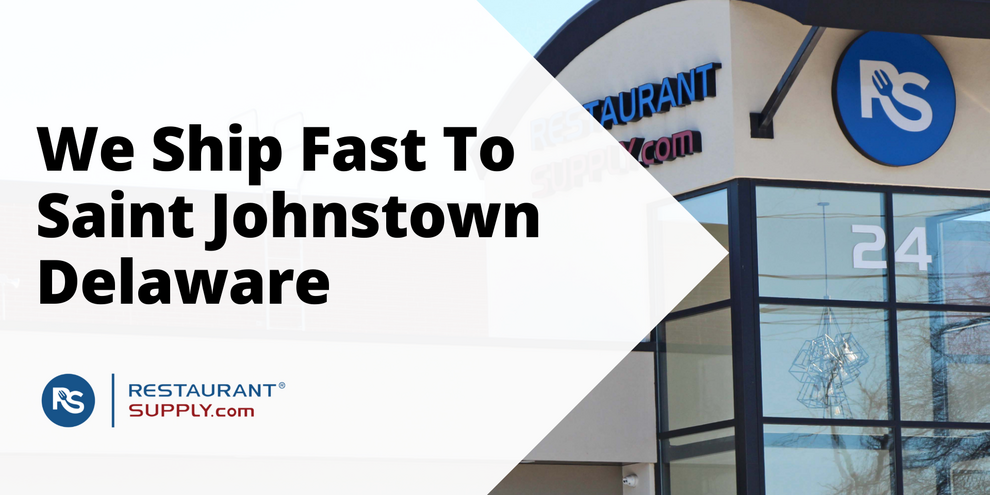 Restaurant Supply Store Saint Johnstown Delaware