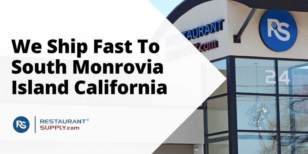 Restaurant Supply Store South Monrovia Island California