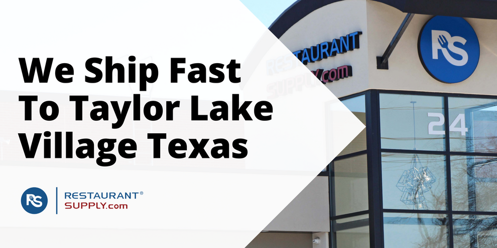 Restaurant Supply Store Taylor Lake Village Texas