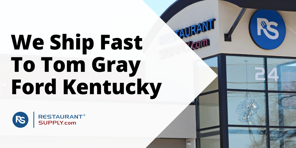 Restaurant Supply Store Tom Gray Ford Kentucky