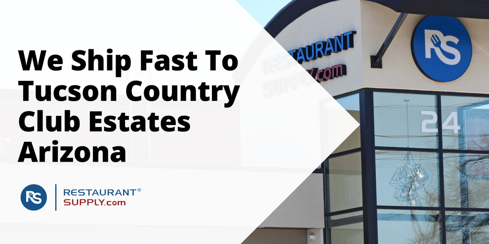 Restaurant Supply Store Tucson Country Club Estates Arizona