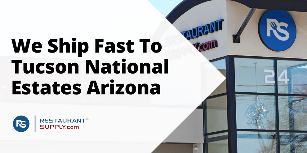 Restaurant Supply Store Tucson National Estates Arizona